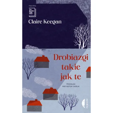 Drobiazgi takie jak te - Claire Keegan