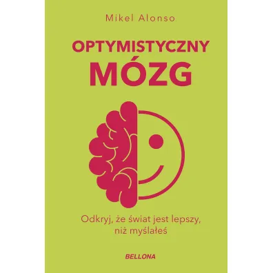 Optymistyczny m�zg - Mikel Alonso