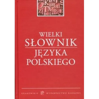 Wielki s�ownik j�zyka polskiego
