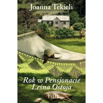 Rok w pensjonacie Lena Ostoja - Joanna Tekieli