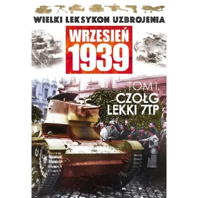 WIELKI LEKSYKON UZBROJENIA WRZESIEN 1939, 1-EDIPRESS * *