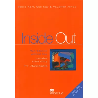 Inside Out. Pre-intermediate. Workbook without Key + CD - Vaughan Jones, Sue Kay, Philip Kerr