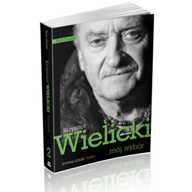 M�j wyb�r. Krzysztof Wielicki Tom II - Piotr Dro�d�