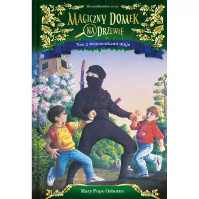 Noc z wojownikami ninja. Magiczny domek na drzewie. Tom 5 - Mary Pope Osborne