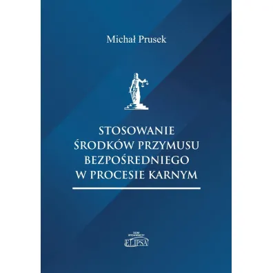 Stosowanie �rodk�w przymusu bezpo�redniego.. - Micha�  Prusek