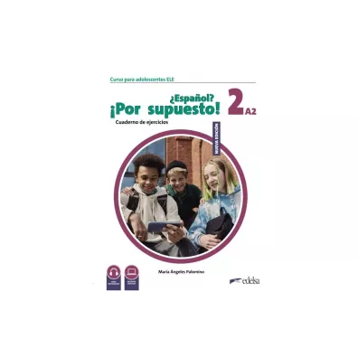 Espanol por supuesto nuevo 2 A2. �wiczenia - Maria Angeles Palomino