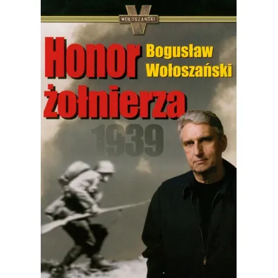 Honor �o�nierza 1939 - Bogus�aw Wo�osza�ski
