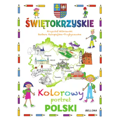 �wi�tokrzyskie. Kolorowy portret Polski - Krzysztof Wi�niewski, Barbara  Kuropiejska-Przybyszewska