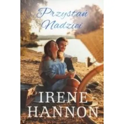 Przysta� Nadziei - Irene Hannon