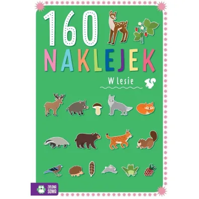 160 naklejek. W lesie - Zuzanna  Pacholska