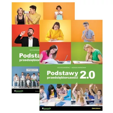Podstawy przedsi�biorczo�ci 2.0. Podr�cznik i �wiczenia - Grzegorz Kwiatkowski, Jacek Musia�kiewicz