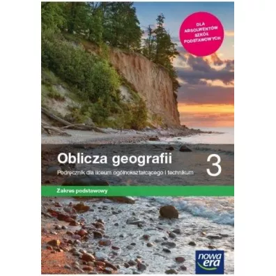 Oblicza geografii 3. Podrcznik dla liceum oglnoksztaccego i technikum. Zakres podstawowy. Szkoy ponadpodstawowe - Marcin Nowak, Marcin witoniak, Anna Dubownik, Barbara Szyda, Czesaw Adamiak