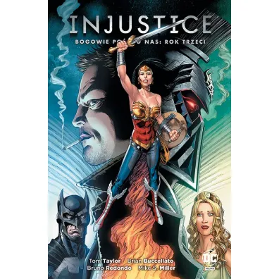 DC Odrodzenie Bogowie po�r�d nas. Injustice. Rok trzeci
