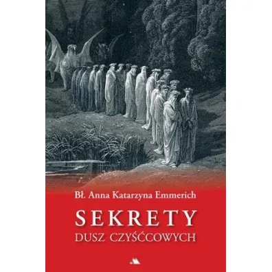 Sekrety dusz czy��cowych - Anna Katarzyna Emmerich