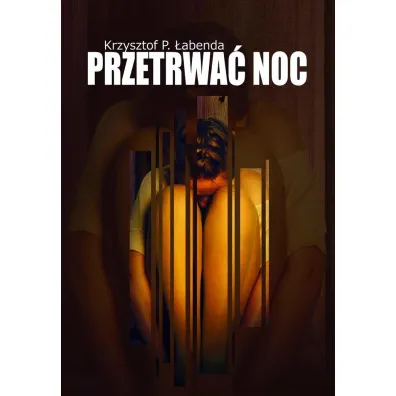 Przetrwa� noc - Krzysztof Piotr �abenda