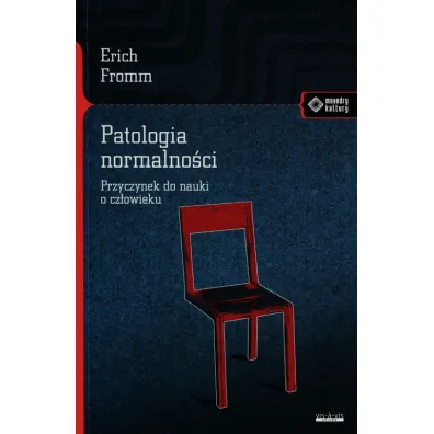Patologia normalno�ci - Erich Fromm