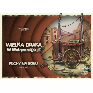 Wielka draka w ma�ym mie�cie: Fuchy na boku Lucky Duck Games Polska