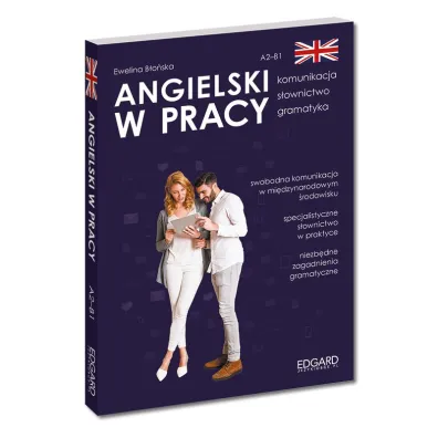 Angielski w pracy. Komunikacja, s�ownictwo, gramatyka
