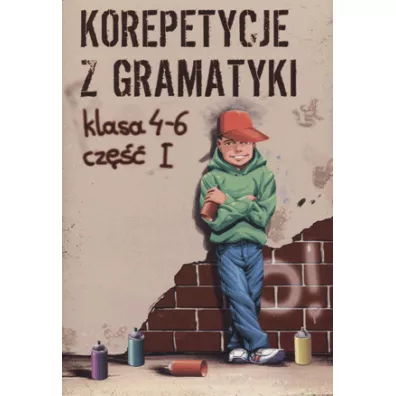 Korepetycje z gramatyki 4-6 cz 1 - Wiesawa Zarba