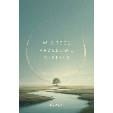 Wiersze prze�omu wiek�w - Jan Piek�o