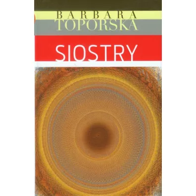 Siostry - Barbara Toporska