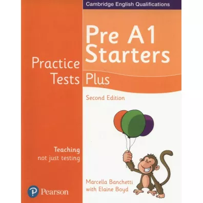 Practice Tests Plus YLE 2ed Starters SB - Marcella Banchetti, Elaine Boyd