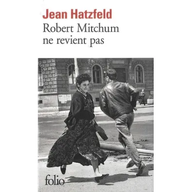 Robert Mitchum ne revient pas - Jean Hatzfeld