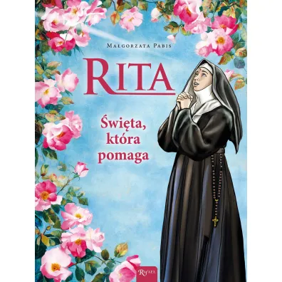 Rita, �wi�ta kt�ra pomaga - Ma�gorzata Pabis