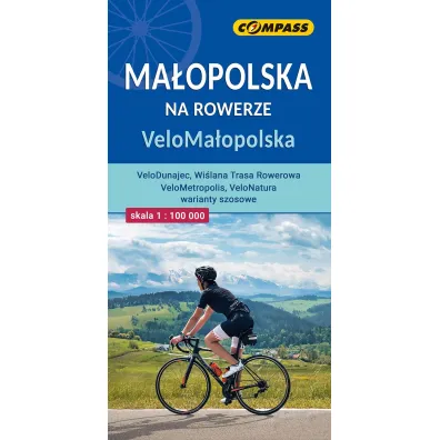 Ma�opolska na rowerze. VeloMa�opolska w skali 1: 100 000