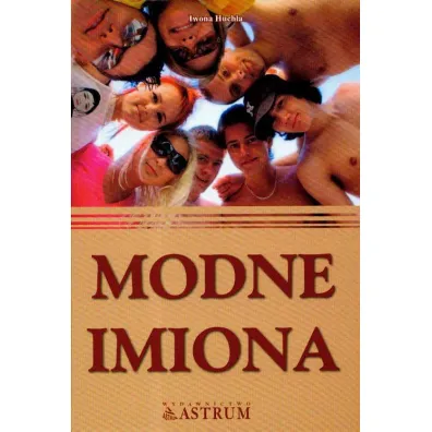 Modne imiona - Iwona Huchla