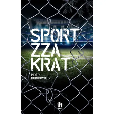 Sport zza krat - Piotr Dobrowolski