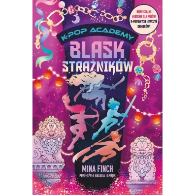 Blask stra�nik�w. K-Pop Academy. Tom 4