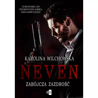 Zab�jcza zazdro��. Neven. Tom 2 - Karolina Wilchowska