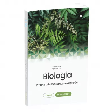 Biologia. Pr�bne arkusze od egzaminator�w. Cz�� 1. Matura 2023+ - Bogumi�a  B�k, Dorota  Cichy