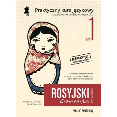 Rosyjski w t�umaczeniach. Gramatyka. Cz�� 1. Poziom A1 + MP3 - Jacek Sawi�ski, Katarzyna �ukasiak