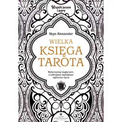 Wielka ksi�ga Tarota - Skye Alexander