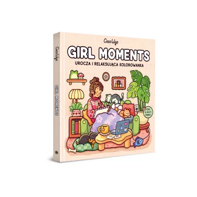 Girl Moments. Urocza i relaksuj�ca kolorowanka