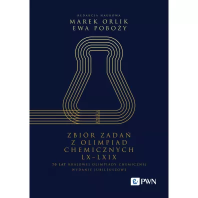 Zbi�r zada� z Olimpiad Chemicznych LX-LXIX - Marek Orlik, Ewa Pobo�y