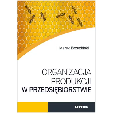Organizacja produkcji w przedsi�biorstwie - Marek Brzezi�ski