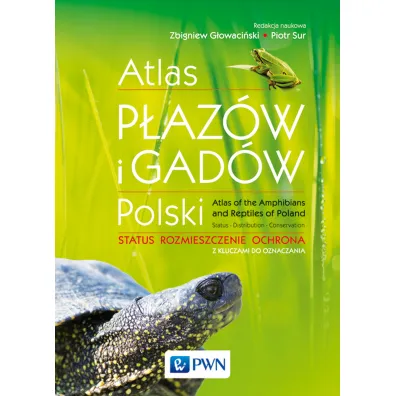 Atlas p�az�w i gad�w polski status rozmieszczenie ochrona z kluczami do oznaczania - Piotr  Sura, Zbigniew  G�owaci�ski