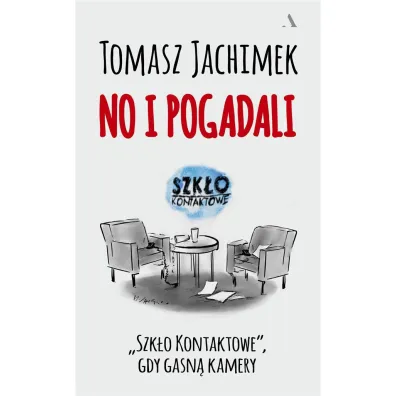 No i pogadali. `Szk�o Kontaktowe`, gdy gasn� kamery - Tomasz Jachimek