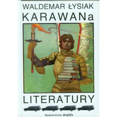 Karawana literatury - Waldemar �ysiak