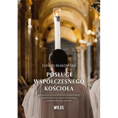 Pos�ugi wsp�czesnego ko�cio�a - Dawid Makowski