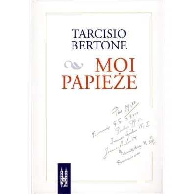 Moi papie�e - Tarcisio Bertone