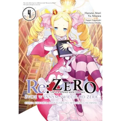 Re: Zero. �ycie w innym �wiecie od zera. Ksi�ga 4. Sanktuarium i wied�ma chciwo�ci. Tom 4 - Tappei Nagatsuki, Haruno Atori, Yu Aikawa