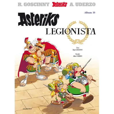 Asteriks legionista. Asteriks. Album 10 - Ren� Goscinny