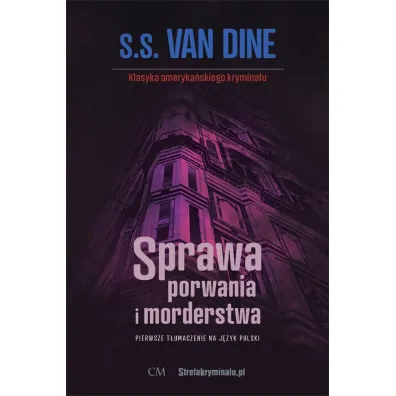 Sprawa porwania i morderstwa - S. S. Van Dine