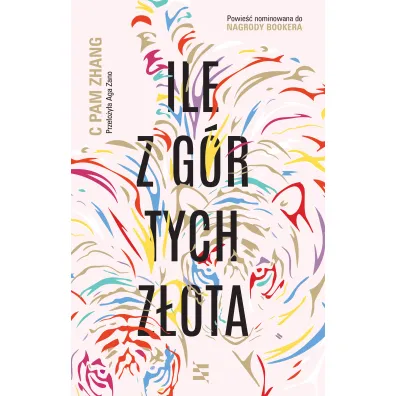 Ile z g�r tych z�ota - C Pam Zhang