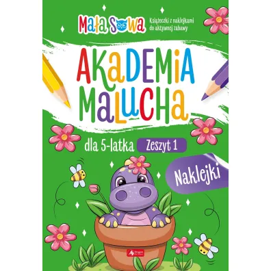 Akademia malucha dla 5 latka. Zeszyt 1. Akademia malucha
