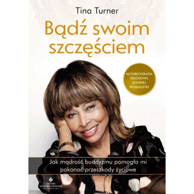 B�d� swoim szcz�ciem - Tina Turner, Regula Curti, Taro Gold